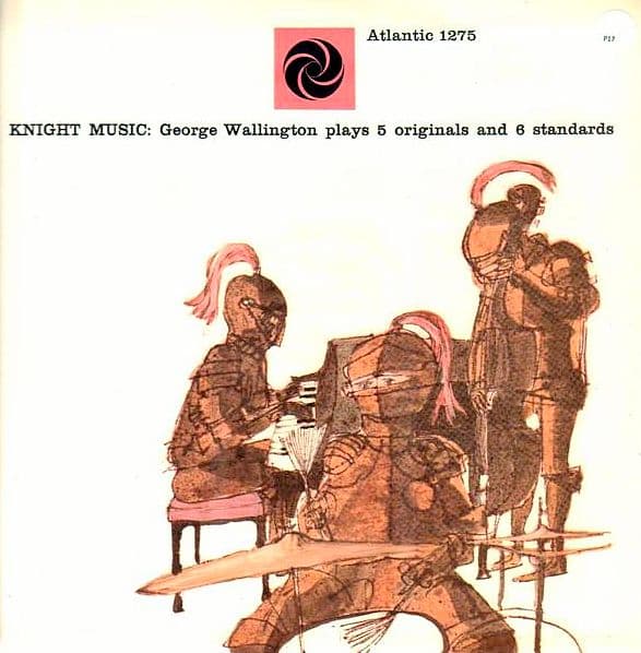 Knight Music: George Wallington Plays 5 Originals and 6 Standards