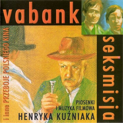 Vabank, Seksmisja i inne przeboje Polskiego kina