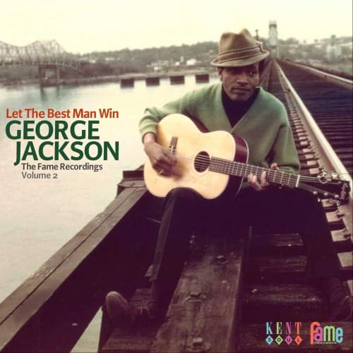 Let the Best Man Win: The Fame Recordings Volume 2