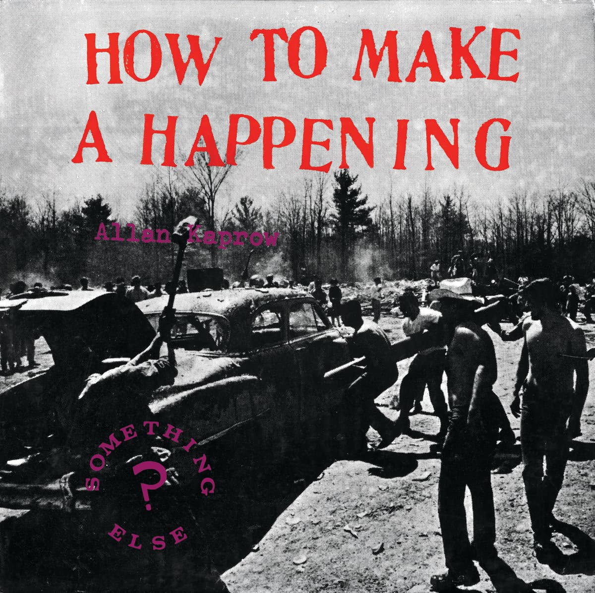 How to Make a Happening