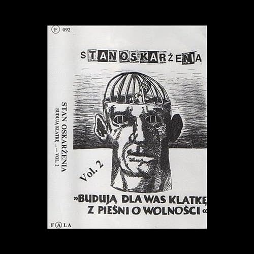 Budują Dla Was Klatkę Z Pieśni O Wolności