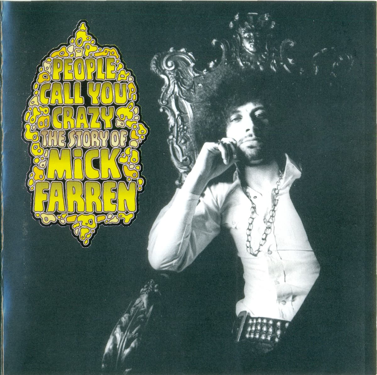 People Call You Crazy... The Story Of Mick Farren