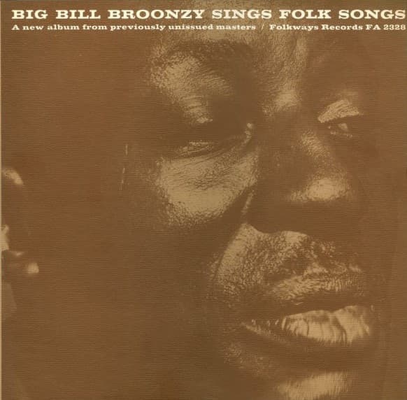 Big Bill Broonzy Sings Folk Songs