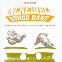 Bongo Rock: The Story of the Incredible Bongo Band