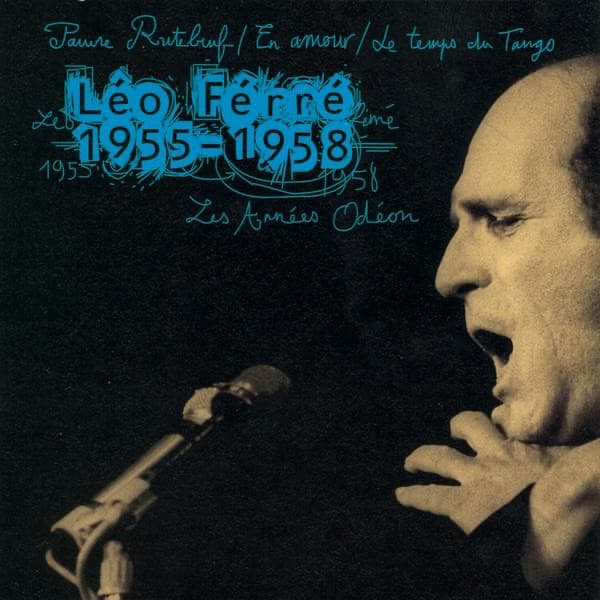 Les Années Odéon : 1955–1958