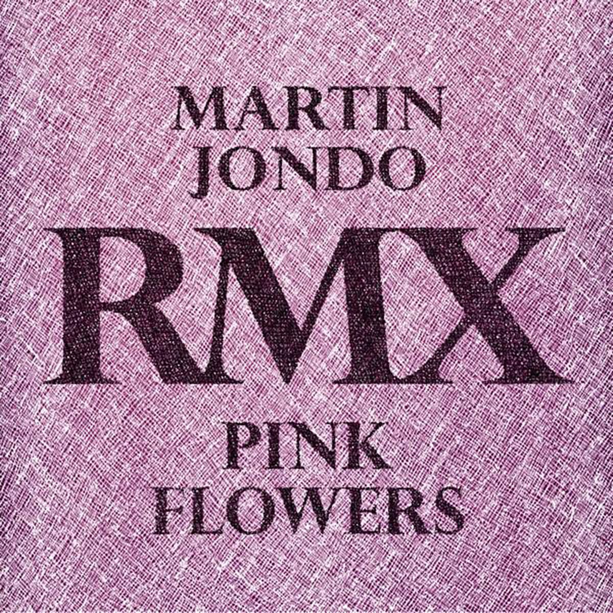Pink Flowers (Remixes)