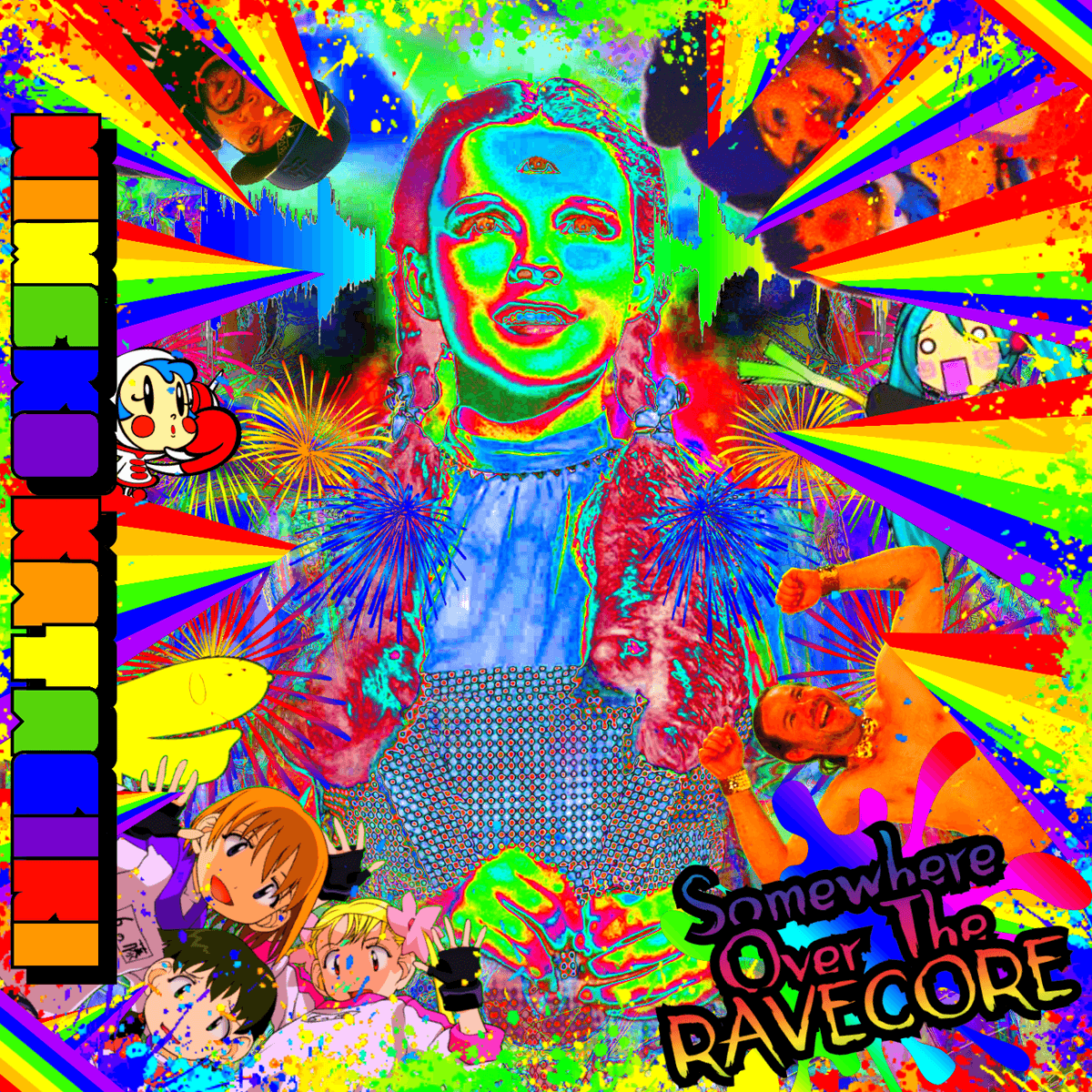Somewhere Over The Ravecore