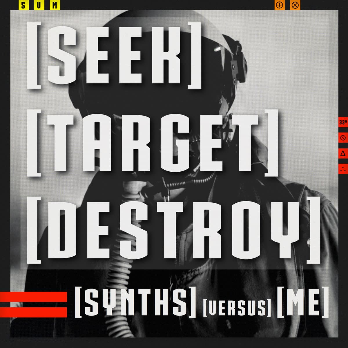 [Seek] [Target] [Destroy]