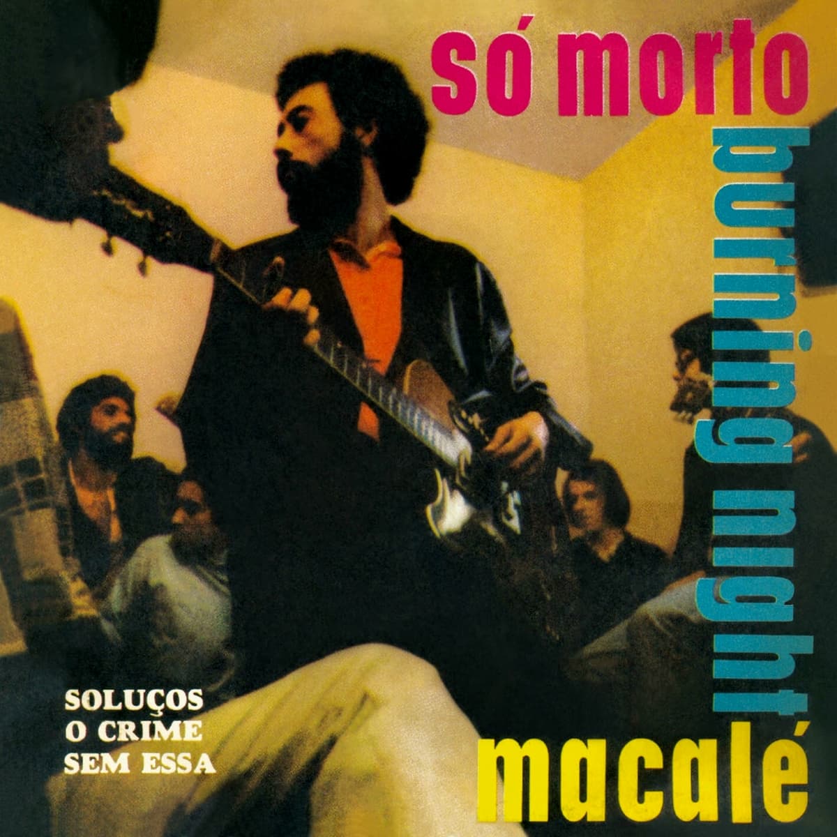 Só morto