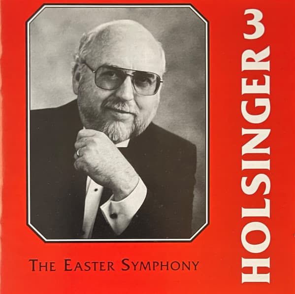 The Symphonic Wind Music of David R. Holsinger, Volume 3