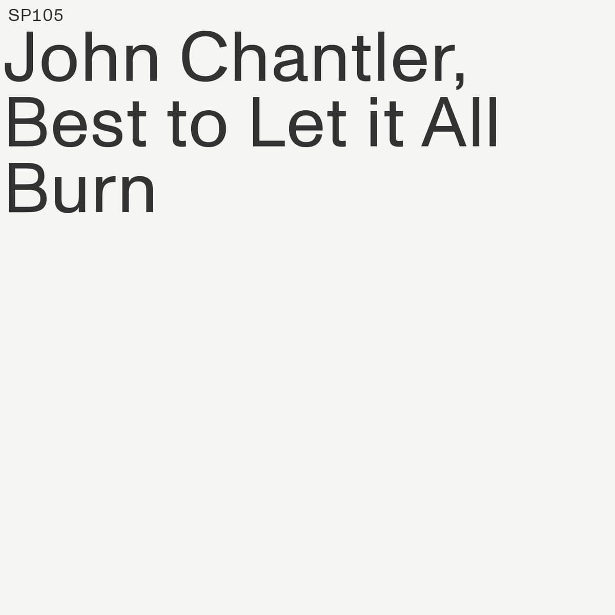 Best to Let It All Burn