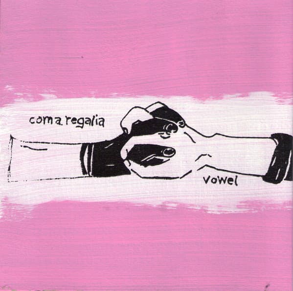 Coma Regalia / Vowel