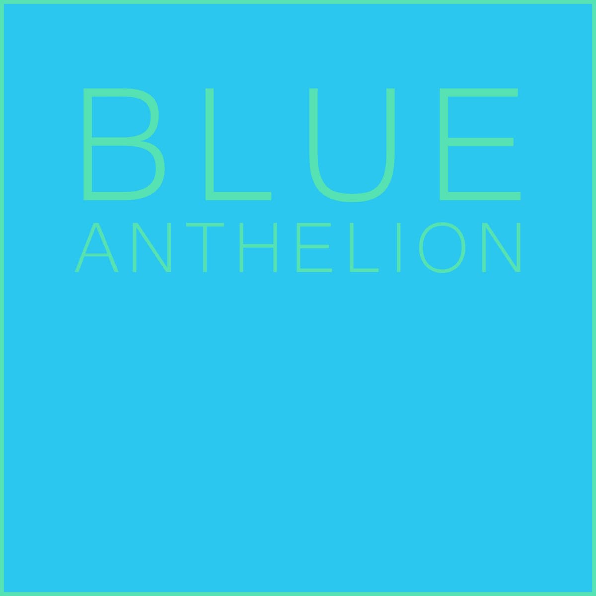 Blue Anthelion