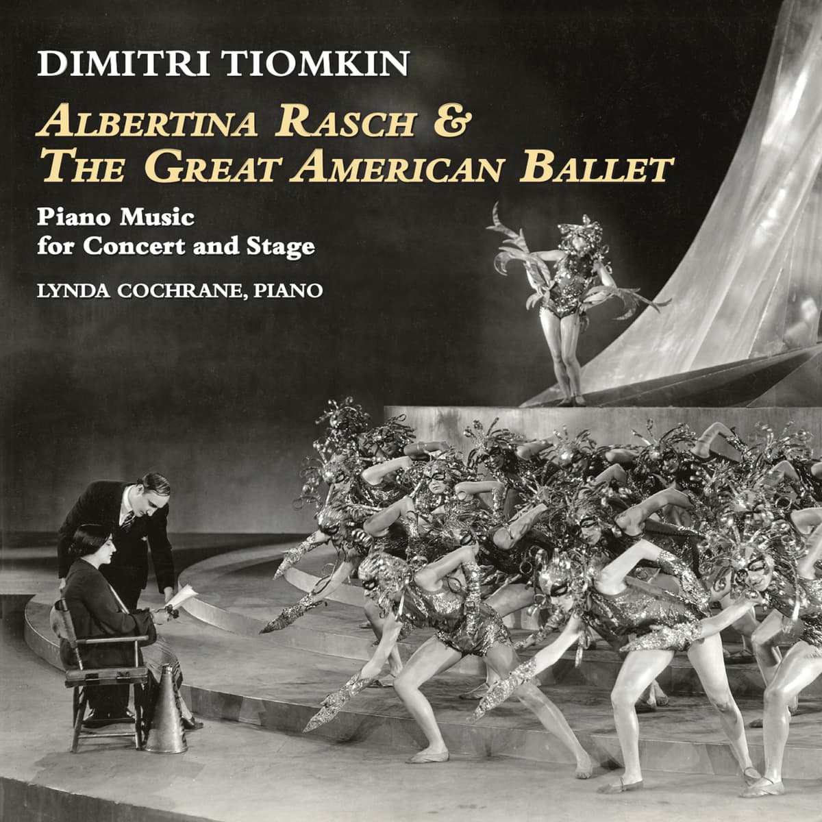 Albertina Rasch & The Great American Ballet, Piano Music For Concert And Stage