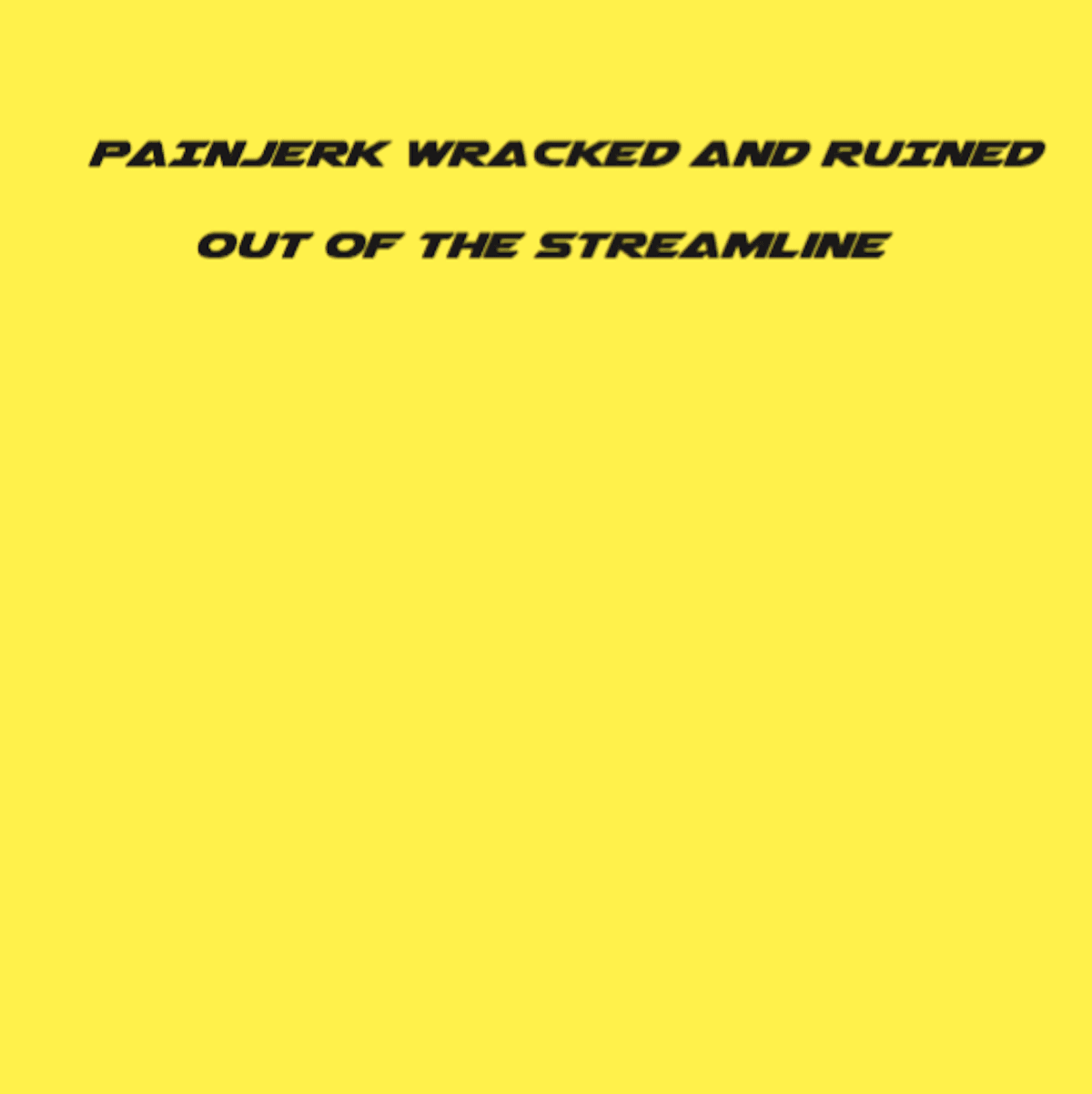 Out of the Streamline