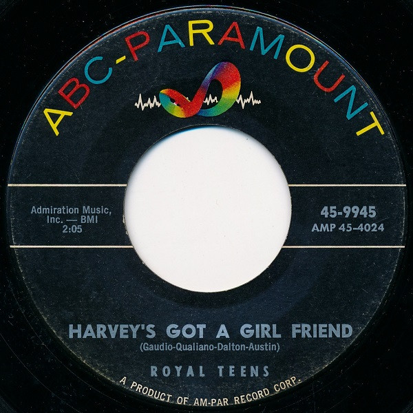 Harvey's Got A Girl Friend / Hangin' Around