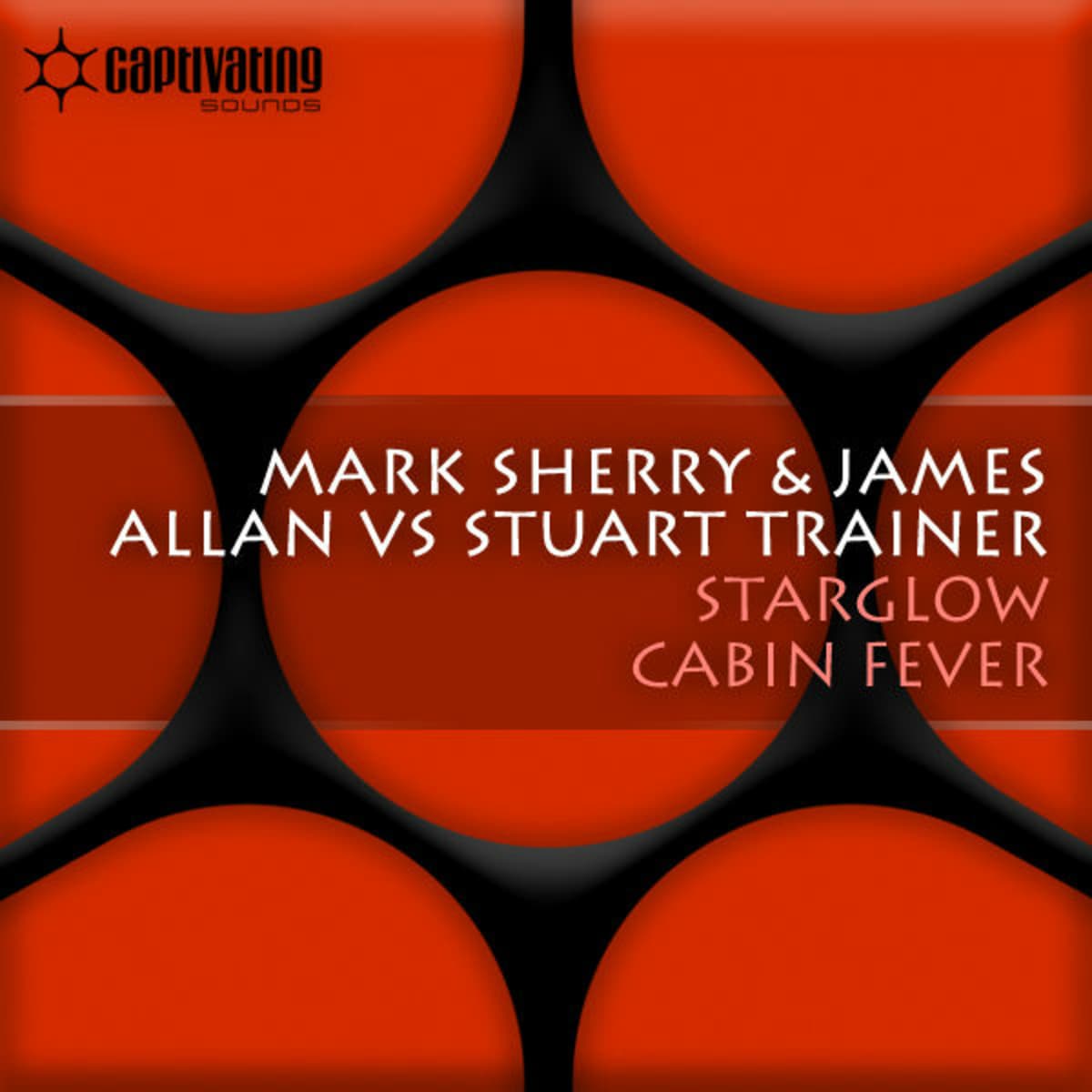 Starglow / Cabin Fever