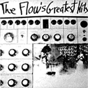 The Flow's Greatest Hits