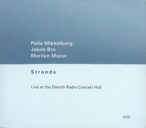 Strands (Live at the Danish Radio Concert Hall)