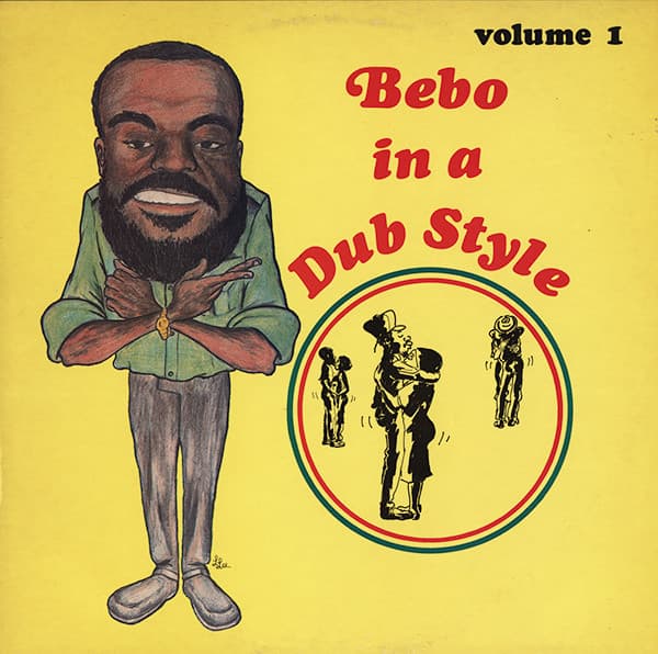 Bebo In A Dub Style Volume 1
