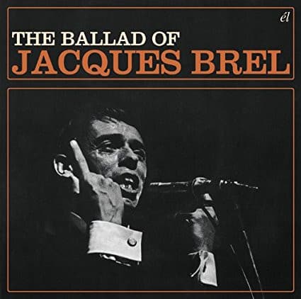 The Ballad of Jacques Brel