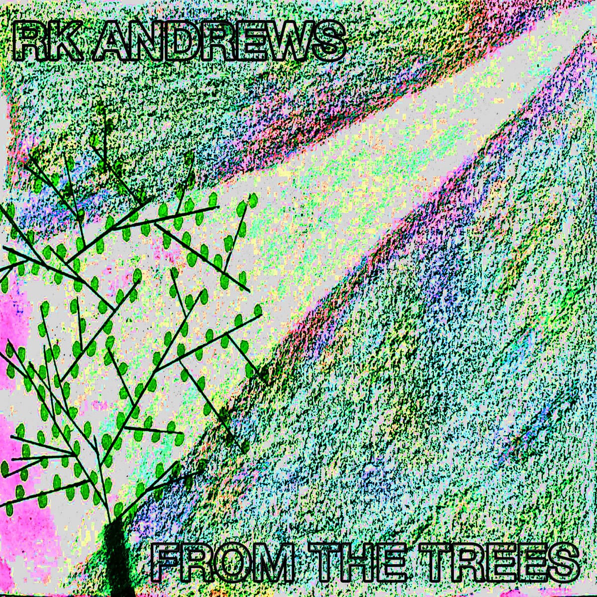 From the Trees