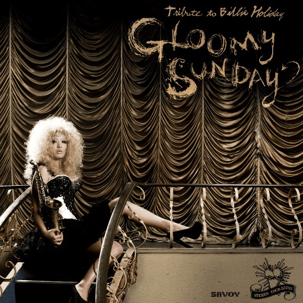 Gloomy Sunday (Tribute To Billie Holiday)