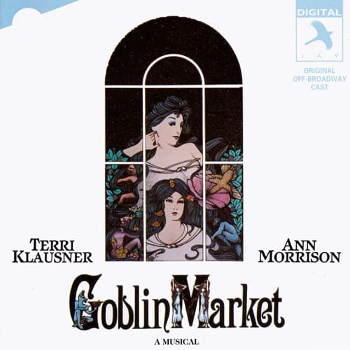 Goblin Market: A Musical (Original Off-Broadway Cast)