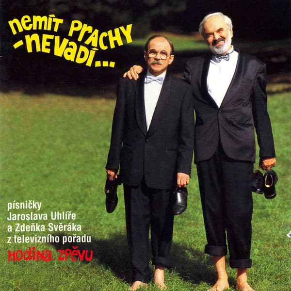 Nemít prachy - nevadí...