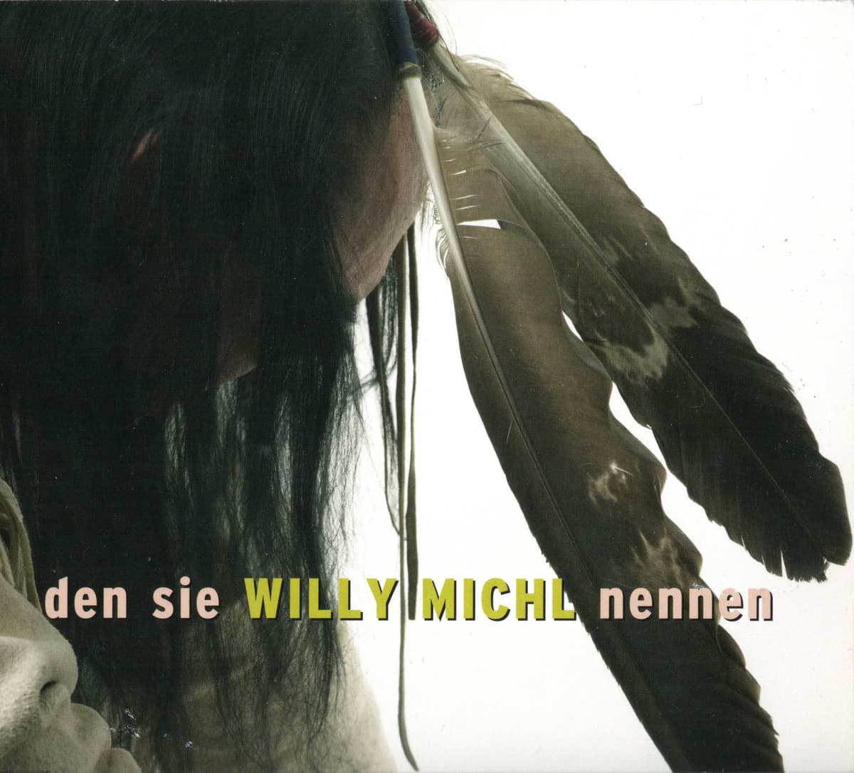 Den sie Willy Michl nennen