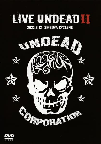 LIVE UNDEAD II (Live at CYCLONE)