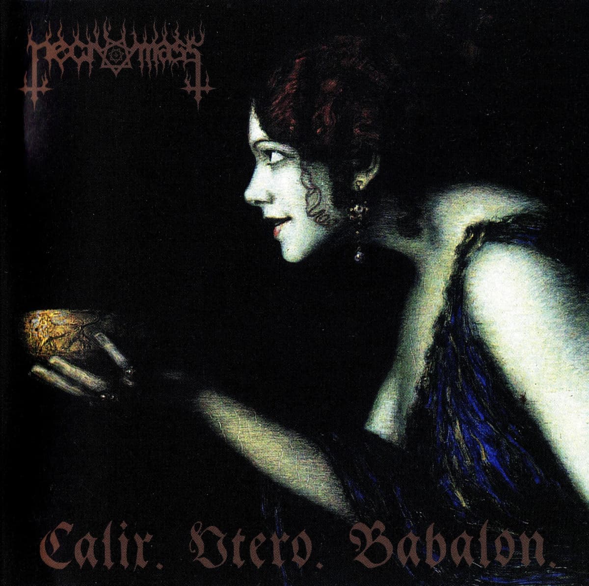 Calix. Utero. Babalon.