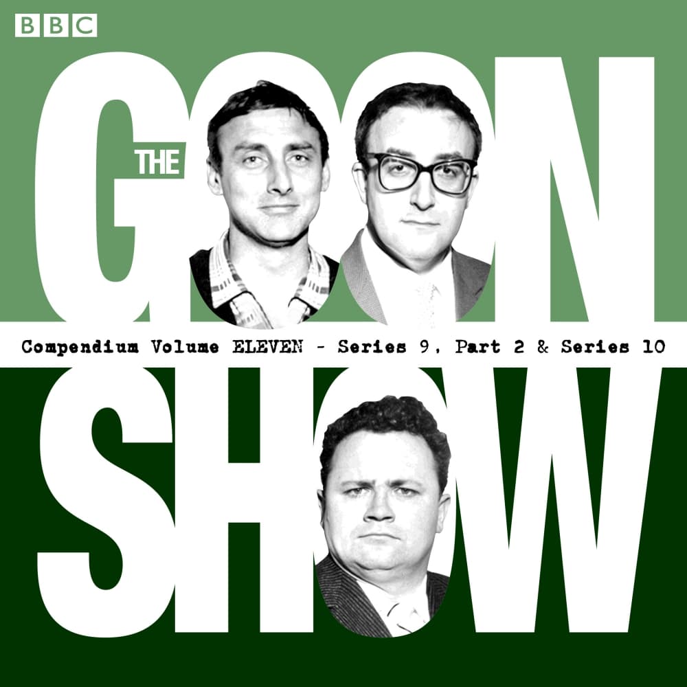 The Goon Show Compendium, Volume Eleven: Series 9, Part 2 & Series 10
