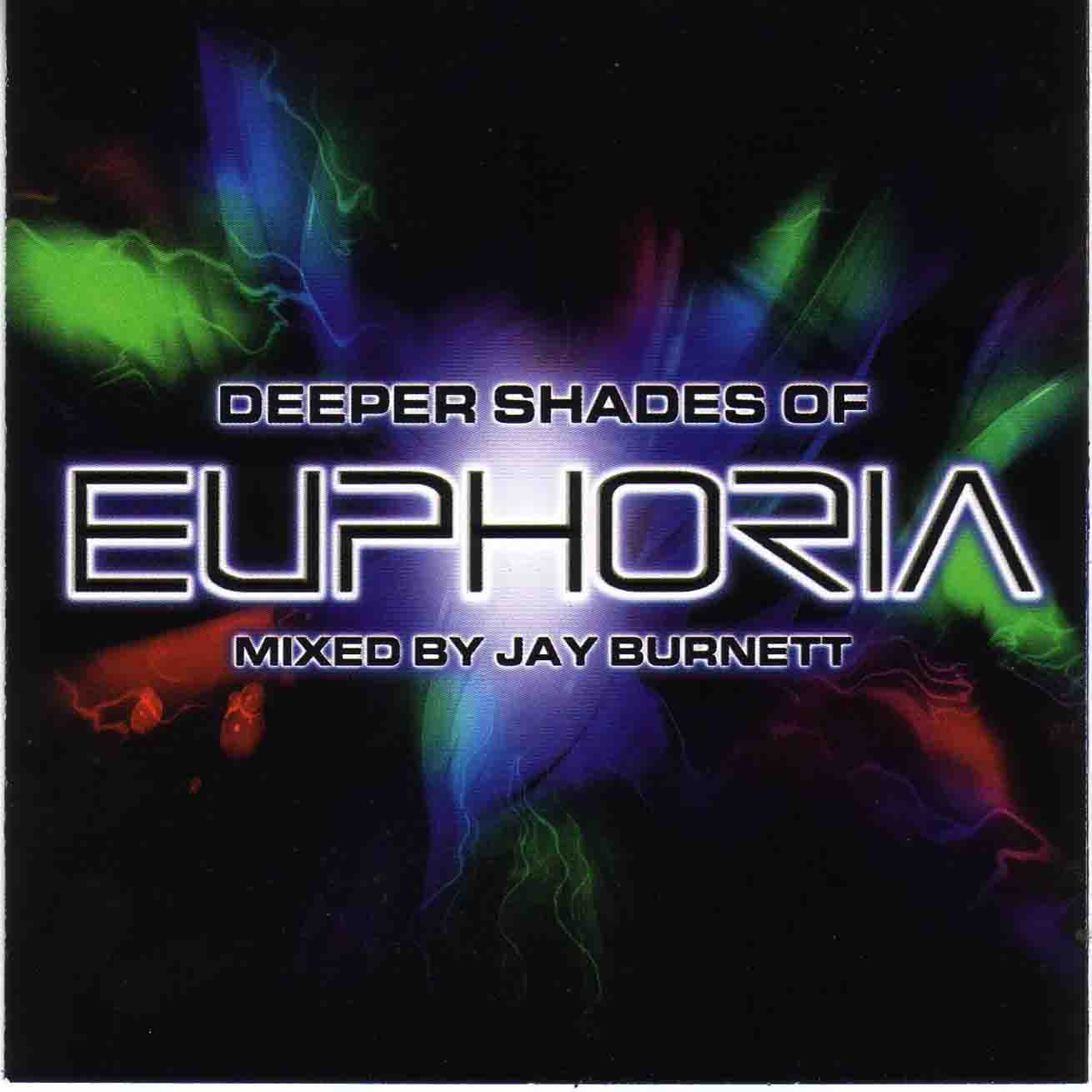 Deeper Shades of Euphoria