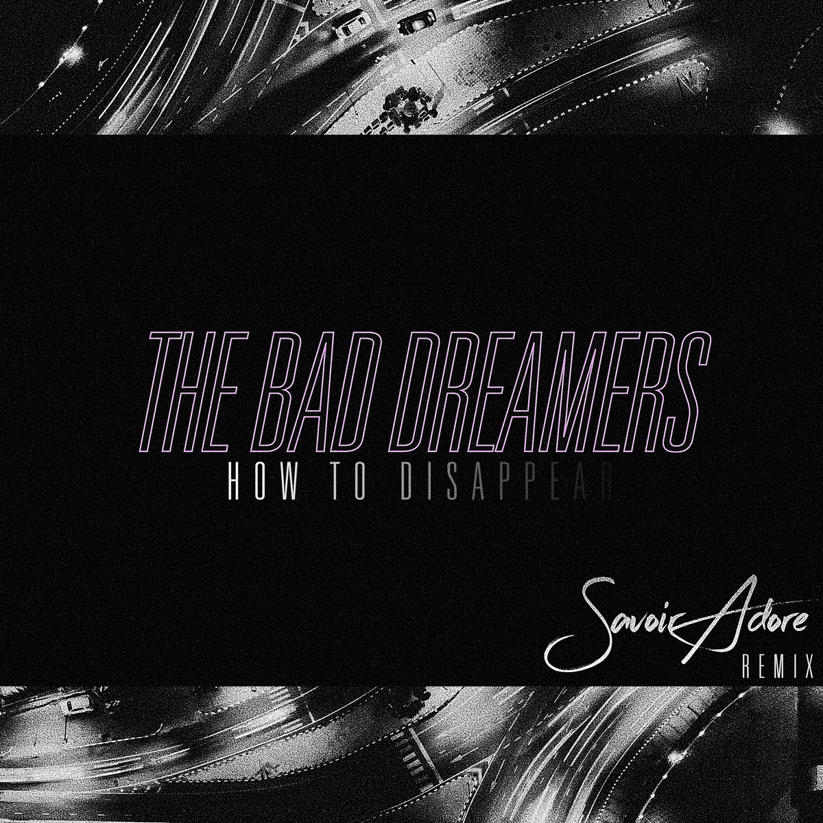 How to Disappear (Savoir Adore remix)