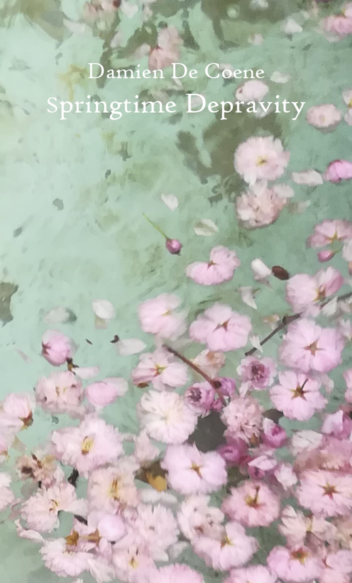 Springtime Depravity