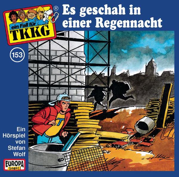 TKKG 153: Es geschah in einer Regennacht