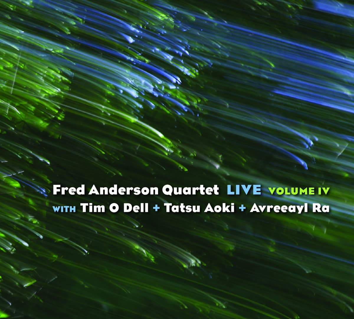 Fred Anderson Quartet Live, Volume IV