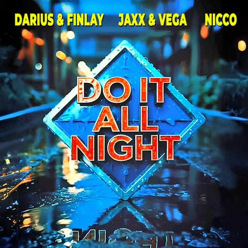 Do it all night