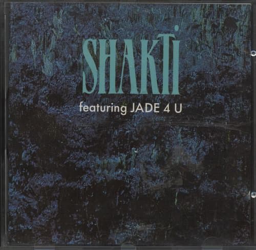 Shakti Featuring Jade 4 U