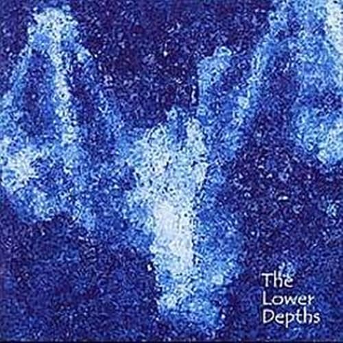 The Lower Depths