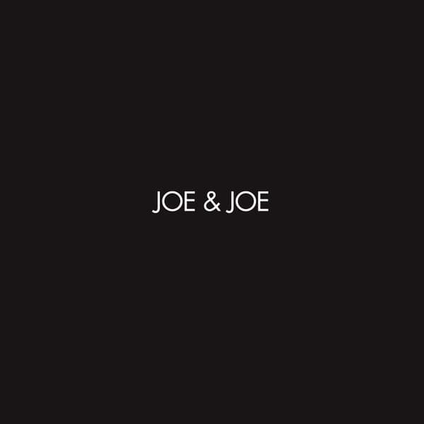 Joe & Joe