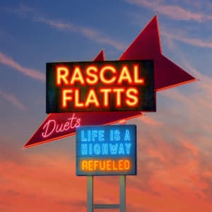 Life Is A Highway Refueled Duets