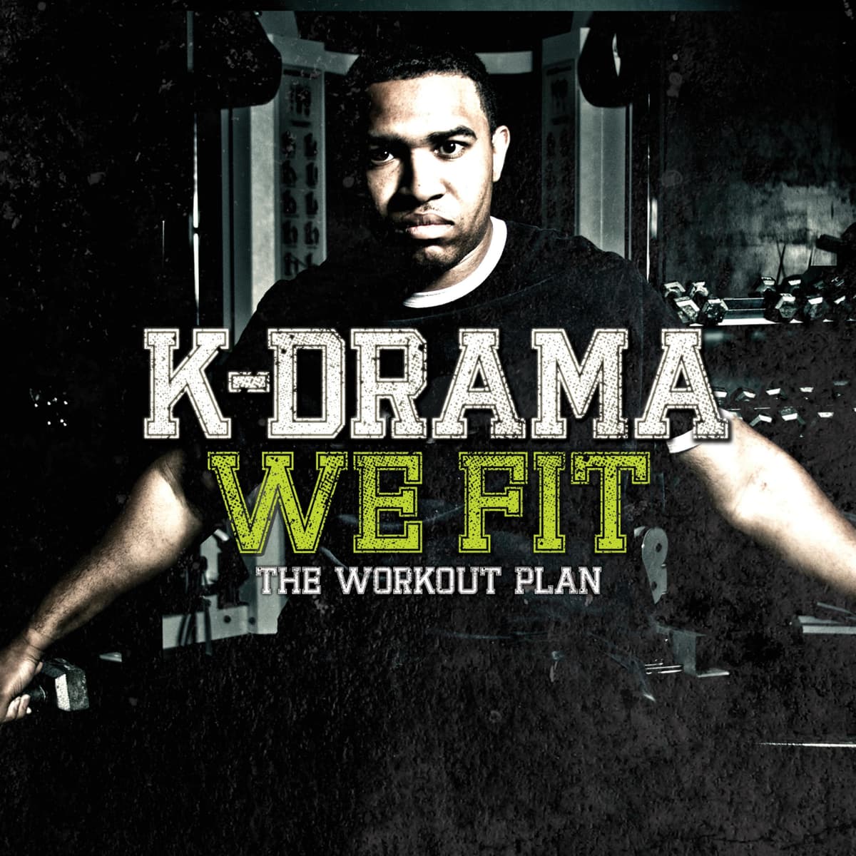 We Fit: The Workout Plan