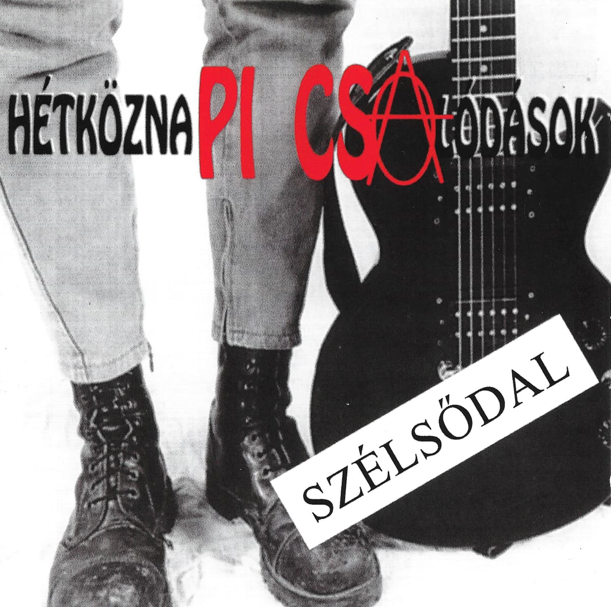 Szélsődal + Vörös front
