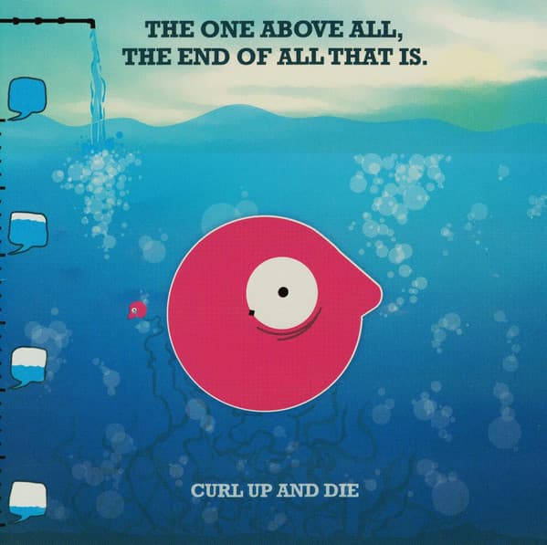 The One Above All, the End of All That Is