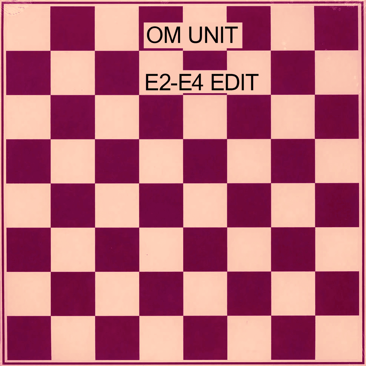 E2-E4 Edit