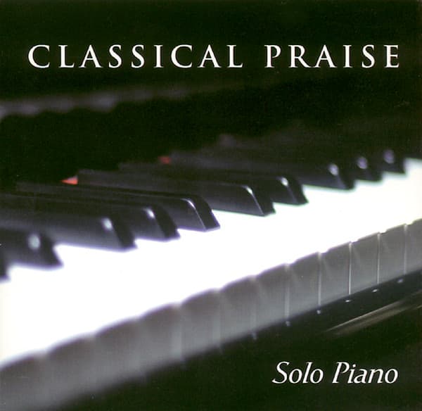 Classical Praise - Solo Piano