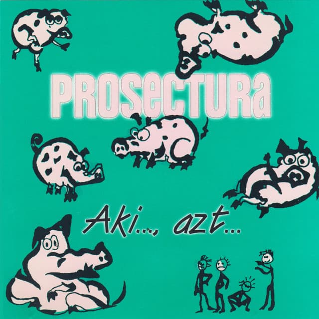 Aki..., Azt....