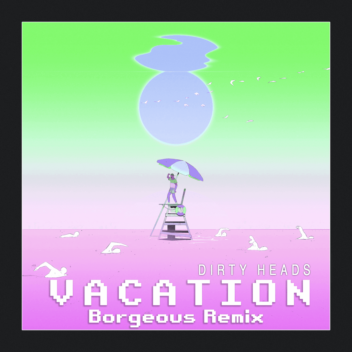 Vacation (Borgeous remix)